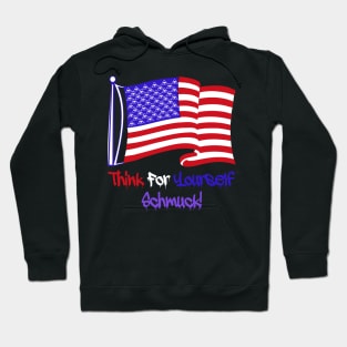 Think For Yourself, Schmuck Hoodie